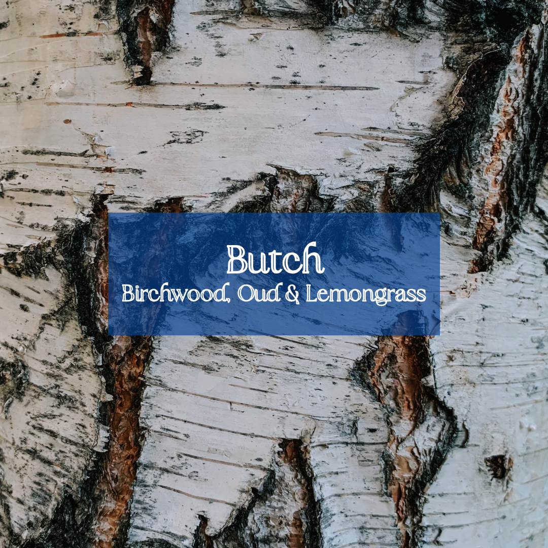 Butch Oil - Lemongrass, Birchwood, Oud